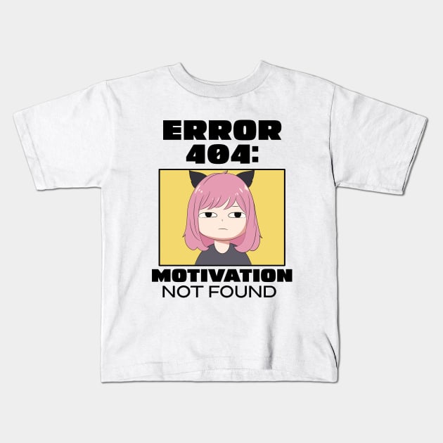 Error 404: Motivation not found Kids T-Shirt by mksjr